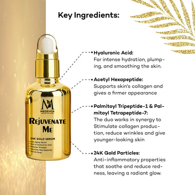 Rejuvenate ME | 24K Gold Serum with Hyaluronic Acid to Hydrate Dry Skin, Rejuvenate Dullness and Plump your Skin